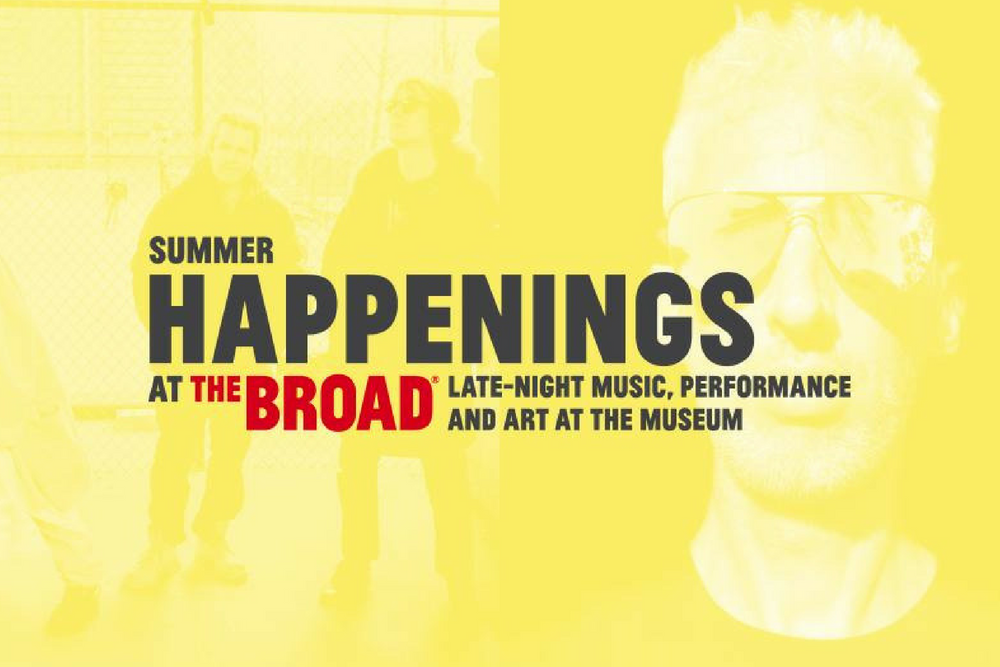 9 Things to Do In June: The Broad